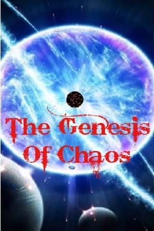 The Genesis Of Chaos