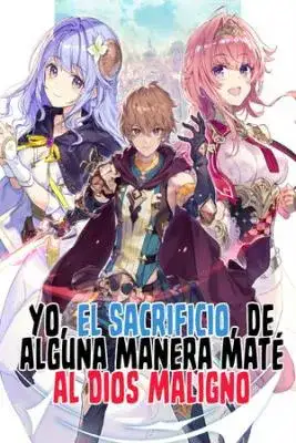 Portada de Yo El Sacrificio De Alguna Manera Mate Al Dios Maligno