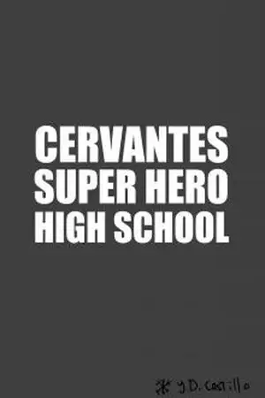 Portada de CERVANTES SUPER HERO HIGH SCHOOL