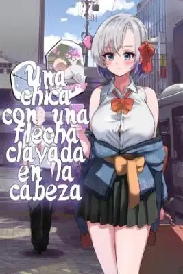 Portada de Una Chica Con Una Flecha Clavada En La Cabeza