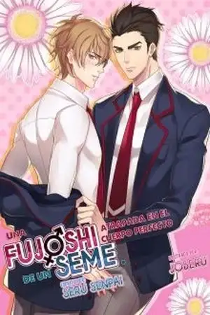 Portada de Fujoshi trapped in a Seme's perfect body