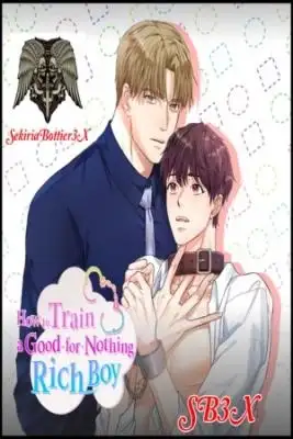 Portada de How To Train A Good For Nothing Rich Boy