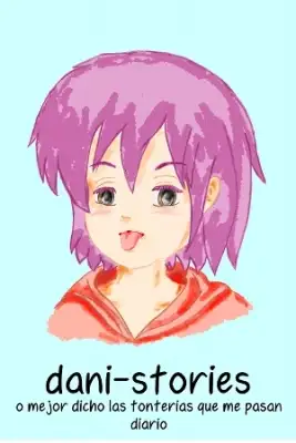 Portada de Dani Stories O Mejor Dicho Las Tonterias Que Me Pasan
