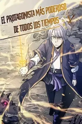 Portada de El Protagonistas Mas Poderoso De Todos Los Tiempos