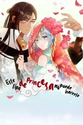 Portada de Este Tipo De Princesa No Puede Hacerlo