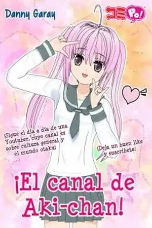 Portada de ¡El canal de Aki-chan!
