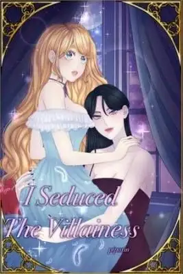 Portada de I Seduced The Villainess