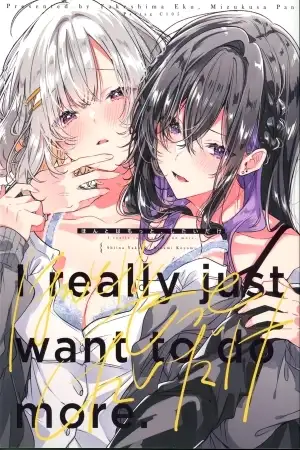 Portada de I really just want to do more
