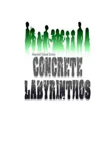 Portada de Haunted School Concrete Labyrinthos