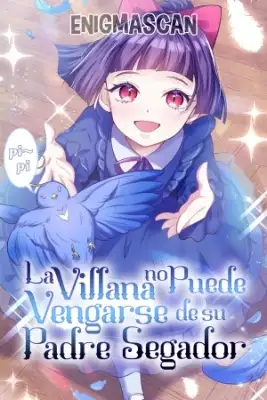 Portada de La Villana No Puede Vengarse De Su Padre Segador