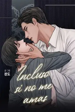 Portada de Incluso si no me amas.