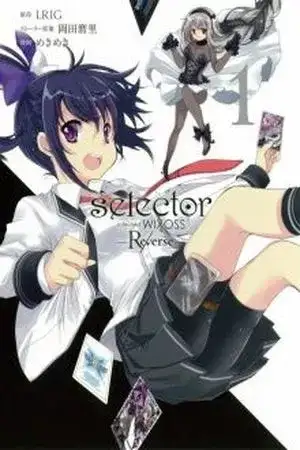 Portada de Selector Infected WIXOSS: Re/verse