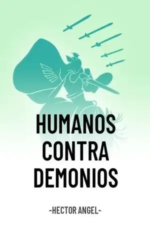 Portada de Humanos contra demonios.- ¿Soy realmente un chico perfecto?