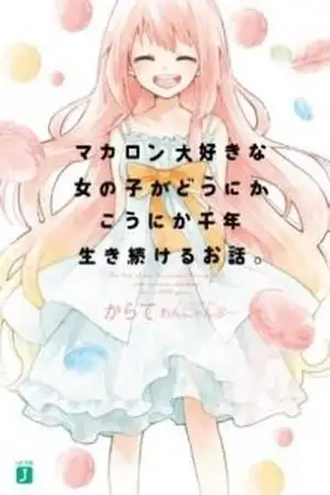 Portada de Macaron Daisuki na Onnanoko ga Dounika-Kounika Sennen Ikitsuzukeru Ohanashi