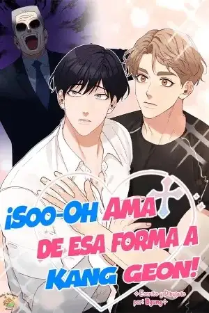 Portada de ¡Soo-oh ama de esa forma a Kang Geon! (¡Ama fuerte y mantente fuerte!)