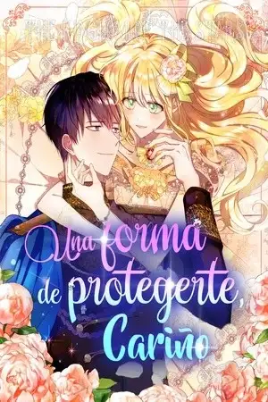 Portada de Una forma de protegerte, cariño / Cómo proteger tu corazón