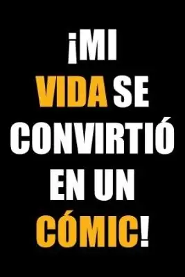 Portada de Mi Vida Se Convirtio En Un Comic