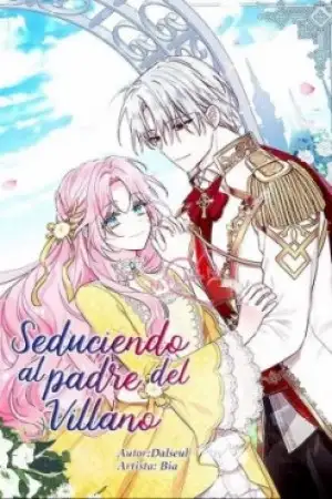Portada de Seduciendo al Padre del Villano