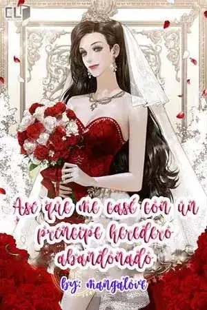 Portada de así que me case con el príncipe abandonado