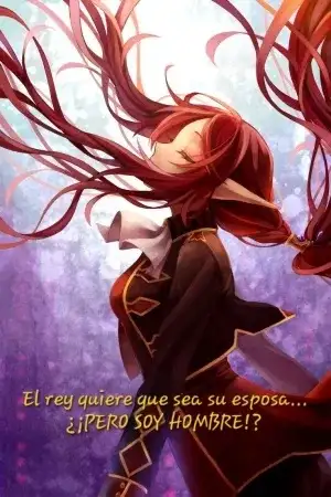 Portada de El rey quiere que sea su esposa... ¿¡PERO SOY HOMBRE!?