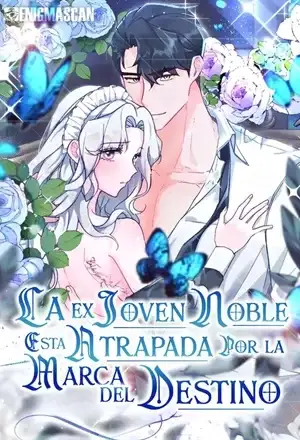 Portada de La ex joven noble está atrapada por la marca del destino