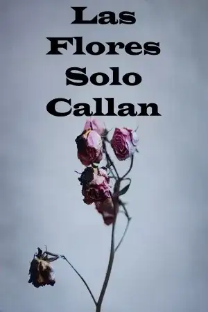 Portada de Las Flores Solo Callan