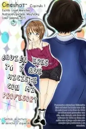 Portada de ¿Quién eres tú y que hiciste con mi profesor?