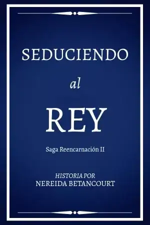Portada de Seduciendo al Rey