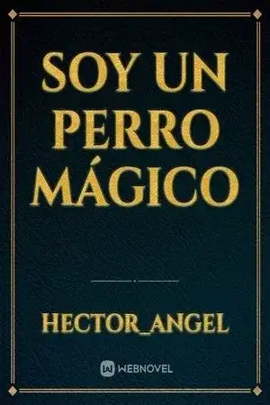 Portada de Soy un perro mágico