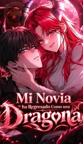 Portada de Mi Novia ha Regresado Como una Dragona