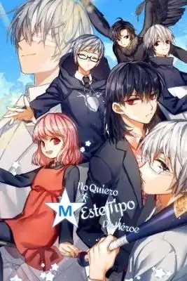 Portada de No Quiero Este Tipo De Heroes