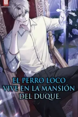 Portada de El Perro Loco Vive En La Mansion Del Duque