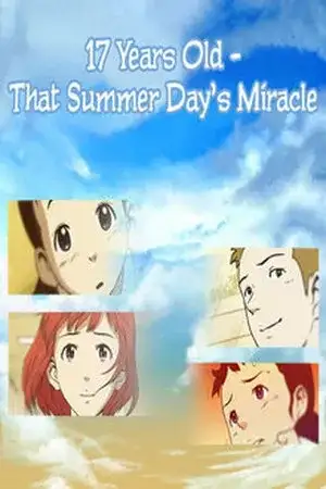 Portada de 17 Years Old- That Summer Days Miracle
